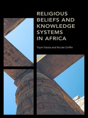cover image of Religious Beliefs and Knowledge Systems in Africa